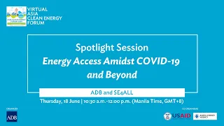 Spotlight Session:Energy Access Amidst COVID 19 and Beyond