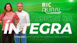 Assista o RIC Rural ao vivo | 17/03/2024