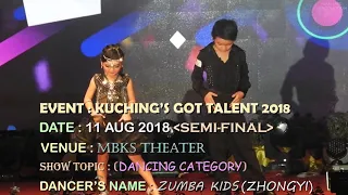 KUCHING'S GOT TALENT 2018 (SEMI FINAL) DANCING CATEGORY Zumba Kids《11 AUG 2018》