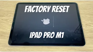 How To Factory Reset iPad Pro M1 - Ready to sell