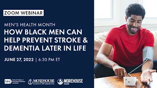 Men's Health Month: How Black Men Can Help Prevent Stroke & Dementia Later In Life