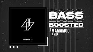 MAMAMOO (마마무) - HIP [BASS BOOSTED]