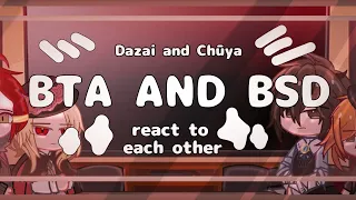 BSD and BTA react to each other | Dazai and Chūya | Part 1: introduction | Gaki_