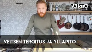 Veitsen teroittaminen ja ylläpito