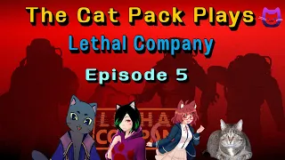 The Cat Pack Plays - Lethal Company Episode 5: Two New Planets?!