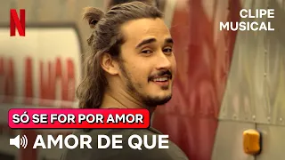 Amor de Que - Pabllo Vittar | Versão Só Se For Por Amor | Netflix Brasil