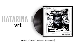 Katarina II - Vrt (Official Audio)