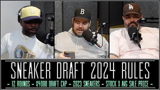 2024 SNEAKER DRAFT - EPISODE 354