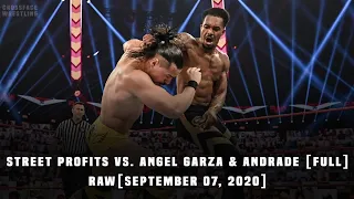 WWE FULL: Street Profits vs. Angel Garza & Andrade (RAW, September 07, 2020)