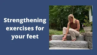 Strengthening exercises for your feet!