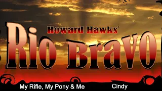 Rio Bravo - "My Rifle, My Pony & Me" & "Cindy"