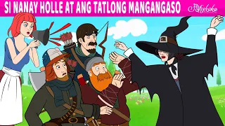 Si Nanay Holle at ang Tatlong Mangangaso | Engkanto Tales | Mga Kwentong Pambata Tagalog | Filipino