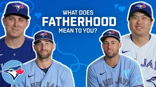 The Toronto Blue Jays tell us about becoming a dad!