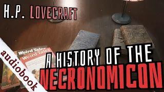 "A History Of The Necronomicon", By H. P. Lovecraft