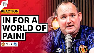 'It'll Get Worse!' | Andy Tate Reacts | Manchester United 1-2 Brighton