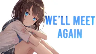 Nightcore - We'll Meet Again - TheFatRat & Laura Brehm (Lyrics)