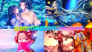 Top 10 Historical Romance Donghua (Chinese Anime)| Chinese Romance Anime