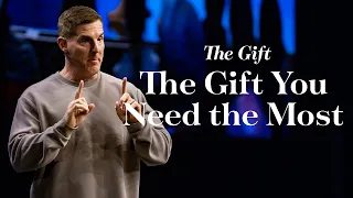 The Gift You Need the Most- The Gift