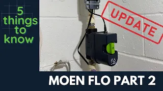 Moen Flo Part 2 UPDATE | How its been working & what I've learned