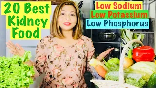 KIDNEY DIET | Top 20 Best Kidney Food To Keep a Normal Sodium, Potassium and Phosphorus Level