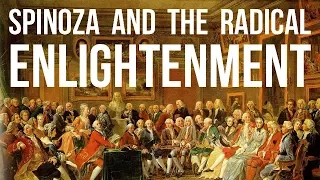 Spinoza and the Radical Enlightenment