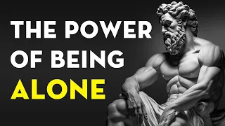 12 Reasons Why Being ALONE Is Better For You | Stoicism - Stoic Legend