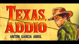 Texas Adios, Goodbye Texas (Full Album) ● Antón García Abril - HD