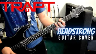 Trapt - Headstrong (Guitar Cover)
