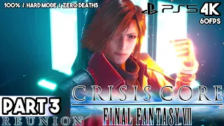 CRISIS CORE: FINAL FANTASY 7 REUNION PART 3 | 100% Series | HARD MODE | ZERO DEATHS | PS5 | 4K 60FPS