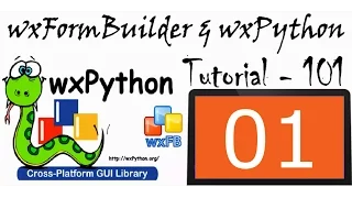 wxFormBuilder and wxPython Tutorial - 01 - Installing wxPython for Python 2 and Python3