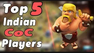 Top 5 Indian CoC Players | Clash of Clans