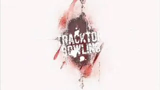 Шаги По Стеклу (Tracktor Bowling)