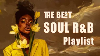 Soul music soothes your tired days - Chill soul music playlist - You'll be fine