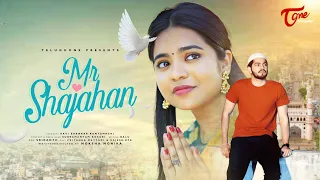 Mr Shajahan | Latest Telugu Short Film 2023 | Moksha Monika | TeluguOne