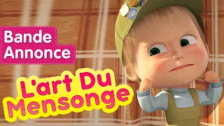 Masha et Michka 💥Le 17 juillet 💥 🏕🎨 L'art Du Mensonge 🐼👱‍♀️(Bande Annonce)