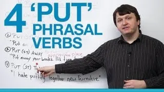 4 Phrasal Verbs with PUT - put up, put on, put away, put together