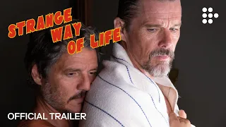 STRANGE WAY OF LIFE | Official Trailer #2 | Now Streaming