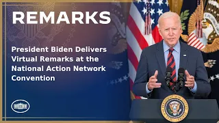 President Biden Delivers Virtual Remarks at the National Action Network Convention