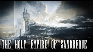 FFXVI OST | Histoire – The Holy Empire of Sanbreque