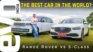 2022 Range Rover vs Mercedes S Class | Best Car In The World ? | evo India
