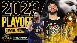 Jamal Murray Was DiFFERENT In The 2023 NBA Playoffs 😲🏆 | COMPLETE Highlights