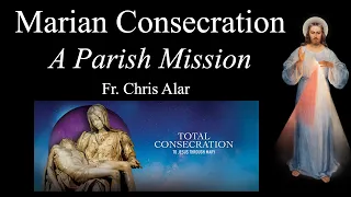 Marian Consecration: Fr. Chris Alar Gives the Simplest Explanation - Explaining the Faith