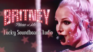 Britney Spears - Lucky Piece Of Me Vegas 100% Official Soundboard Audio (Studio Version)