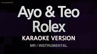 Ayo & Teo-Rolex (MR/Instrumental) (Karaoke Version)