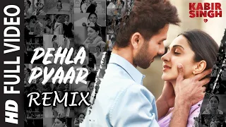 Pehla Pyaar Song Remix | Kabir Singh | Shahid Kapoor, Kiara Advani | DJ Paurush