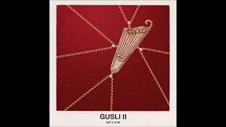 GUSLI (Guf & Slim) - 09. Аутро (альбом «GUSLI II»)