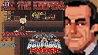 Broforce: Forever- Highlights Part 1