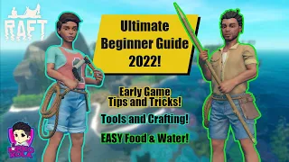 Raft Beginner Guide 2022! | Early Game Success Tips and Tricks | Raft Beginner Guides #1