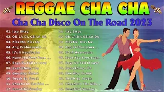 REGGAE CHA CHA - CHA CHA DISCO ON THE ROAD 2023 -  Carmelita, Black Is Black..