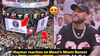 😍 Neymar reaction on Messi's Inter Miami Banner as Miami Heat Welcomes Leo Messi